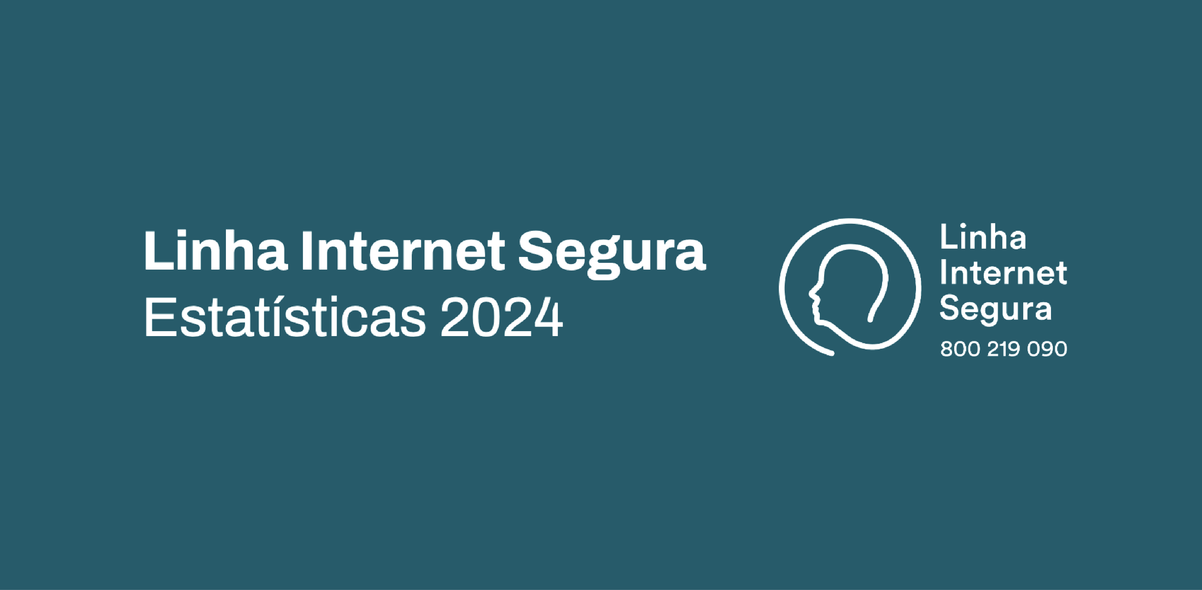 Estatísticas Linha Internet Segura | 2024