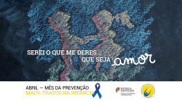 Mês da Prevenção dos Maus-Tratos na Infância